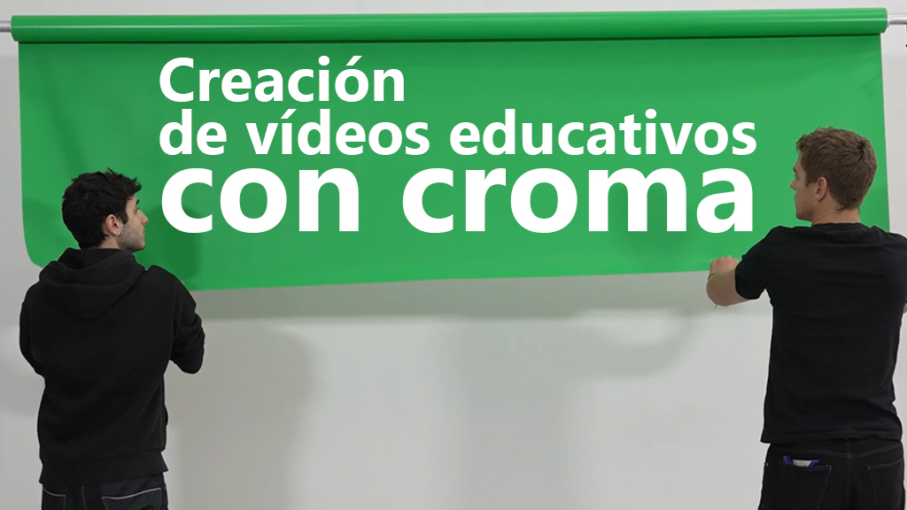 Curso de Creación de vídeos educativos con croma